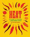 Heat: Cooking With Chillies, The World's Favourite Spice