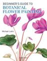 Beginner's Guide to Botanical Flower Painting