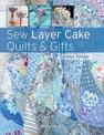 Sew Layer Cake Quilts & Gifts