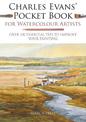 Charles Evans' Pocket Book for Watercolour Artists: Over 100 Essential Tips to Improve Your Painting