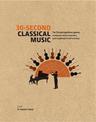 30-Second Classical Music: The 50 most significant genres, composers and innovations, each explained in half a minute