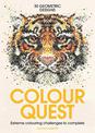 Colour Quest (R): Extreme Colouring Challenges to Complete