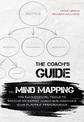 Coach's Guide to Mind Mapping: The Fundamental Tools to Become an Expert Coach and Maximize Your Player