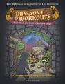 Dungeons and Workouts: From Weak & Meek to Buff and Tough -  The Ultimate Fitness Training For Every Gamer