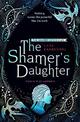 The Shamer's Daughter: Book 1