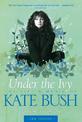 Kate Bush: Under the Ivy