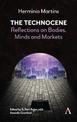 The Technocene: Reflections on Bodies, Minds, and Markets