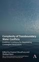 Complexity of Transboundary Water Conflicts: Enabling Conditions for Negotiating Contingent Resolutions