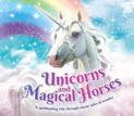 Unicorns and Magical Horses: A spellbinding ride through classic tales of wonder