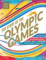 The Story of the Olympic Games: An Official Olympic Museum Publication