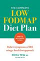 The Complete Low FODMAP Diet Plan: Relieve symptoms of IBS using a food-first approach