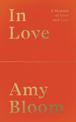 In Love: A Memoir of Love and Loss