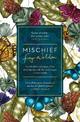 Mischief: Fay Weldon Selects Her Best Short Stories