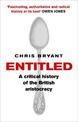 Entitled: A Critical History of the British Aristocracy