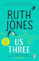 Us Three: The heart-warming and uplifting Sunday Times bestseller