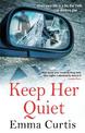 Keep Her Quiet