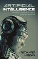 Artificial Intelligence: the Quest for the Ultimate Thinking Machine