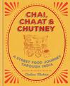 Chai, Chaat & Chutney: a street food journey through India