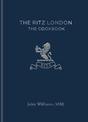 The Ritz London: The Cookbook