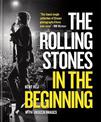 The Rolling Stones In the Beginning: With unseen images