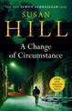 A Change of Circumstance: The new Simon Serrailler novel from the million-copy bestselling author