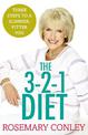 Rosemary Conley's 3-2-1 Diet: Just 3 steps to a slimmer, fitter you