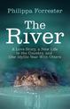 The River: A Love Story, a New Life in the Country, and One Idyllic Year With Otters