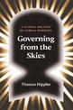 Governing from the Skies: A Global History of Aerial Bombing