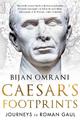 Caesar's Footprints: Journeys to Roman Gaul