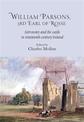 William Parsons, 3rd Earl of Rosse: Astronomy and the Castle in Nineteenth-Century Ireland