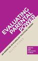 Evaluating Parental Power: An Exercise in Pluralist Political Theory