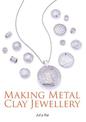 Making Metal Clay Jewellery