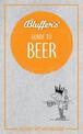 Bluffer's Guide to Beer: Instant wit and wisdom