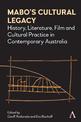 Mabo's Cultural Legacy: History, Literature, Film and Cultural Practice in Contemporary Australia