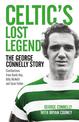 Celtic's Lost Legend: The George Connelly Story