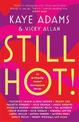 Still Hot!: 42 Brilliantly Honest Menopause Stories