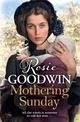 Mothering Sunday: The most heart-rending saga you'll read this year