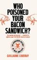 Who Poisoned Your Bacon?: The Dangerous History of Meat Additives