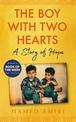 The Boy with Two Hearts: A Story of Hope