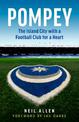 Pompey: The Island City with a Football Club for a Heart