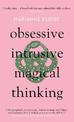 Obsessive, Intrusive, Magical Thinking