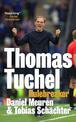 Thomas Tuchel: Rulebreaker