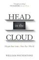 Head in the Cloud: Dispatches from a Post-Fact World