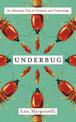 Underbug: An Obsessive Tale of Termites and Technology