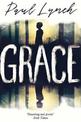 Grace: Winner of the Kerry Group Irish Novel of the Year