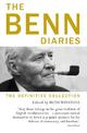 The Benn Diaries: The Definitive Collection