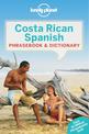 Lonely Planet Costa Rican Spanish Phrasebook & Dictionary