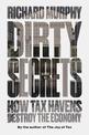 Dirty Secrets: How Tax Havens Destroy the Economy