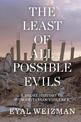 The Least of All Possible Evils: A Short History of Humanitarian Violence