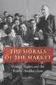 The Morals of the Market: Human Rights and the Rise of Neoliberalism